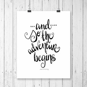 Typography Prints - Travel Quotes - Adventure Begins - Unframed digital graphic